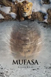 Mufasa: Aslan Kral izle